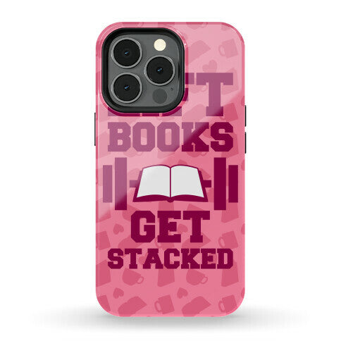 Lift Books, Get Stacked Phone Case